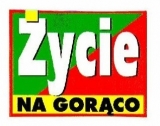 Życie na gorąco